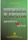 Przedsiębiorstwo w kryzysie Upadłość lub układ