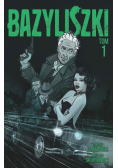Bazyliszki Tom 1