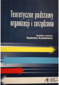 Teoretyczne podstawy organizacji i zarządzania