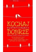 Kochaj wystarczająco dobrze