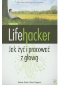 Lifehacker Jak żyć i pracować z głową
