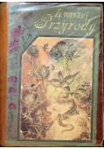 Z naszej przyrody 1903r