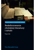 Redefiniowanie chińskiej literatury i sztuki