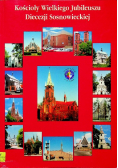 Kościoły Wielkiego Jubileuszu Diecezji Sosnowieckiej