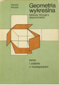 Geometria wykreślna Metoda Mongea aksonometria Teoria i zadania z rozwiązaniami