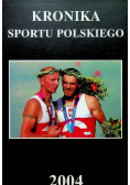 Sport w Warszawie Kronika sportu polskiego 2004