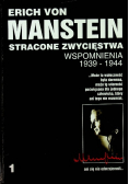 Stracone zwycięstwa Wspomnienia 1939 1944 Tom I