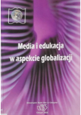 Media i edukacja w aspekcie globalizacji