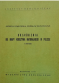 Objaśnienia do mapy kruszywa naturalnego w Polsce