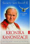 Kronika Kanonizacji Święty Jan Paweł II