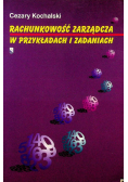 Rachunkowość zarządcza w przykładach i zadaniach