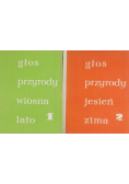 Głos przyrody wiosna lato /  Głos przyrody jesień zima