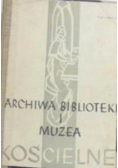 Archiwa biblioteki i muzea kościelne Tom 3 zeszyt 1 i 2