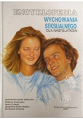 Encyklopedia wychowania seksualnego  dla nastolatków 10 13 lat