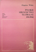 Polskie szkolnictwo teatralne