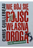 Nie bój się pójść własną drogą