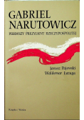 Gabriel Narutowicz pierwszy prezydent Rzeczpospolitej