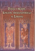 Dzieje i skarby Kościoła Świętojańskiego w Toruniu
