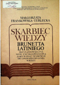Skarbiec wiedzy Brunetta Latiniego