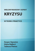 Wielowymiarowy aspekt kryzysu w teorii i praktyce