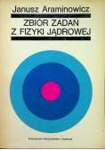Zbiór zadań z fizyki jądrowej