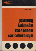 Przewozy ładunków transportem samochodowym