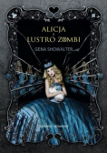 Alicja i lustro zombi,nowa