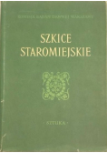 Szkice Staromiejskie