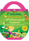 O wiośnie, kurczętach i wielkanocnych świętach