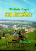 Kim jesteśmy