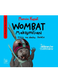 Wombat Maksymilian i misja na dachu świata