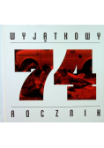 Wyjątkowy rocznik 74
