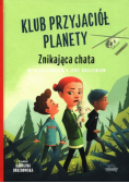 Klub przyjaciół planety Tom 2 Znikająca chata