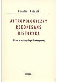 Antropologiczny Rekonesans Historyka