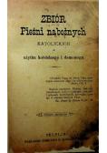 Zbiór Pieśni nabożnych reprint z 1886 r.