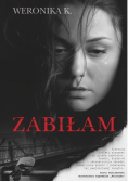 Zabiłam