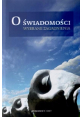O świadomości wybrane zagadnienia