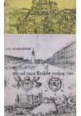 Nie od razu Kraków rozkopano