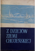 Z dziejów Ziemi Chojeńskiej