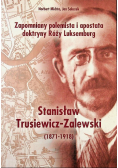 Zapomniany polemista i apostata Róży Luksemburg Stanisław Trusewicz-Zalewski 1871 9181