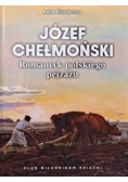 Józef Chełmoński Romantyk polskiego pejzażu