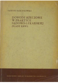 Dowody rzeczowe w praktyce sądowo lekarskiej