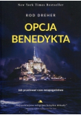 Opcja Benedykta , Jak przetrwać czas neopogaństwa