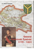 Genarał Franciszek Żymirski  1779 - 1831