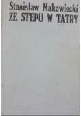 Ze stepu w Tatry