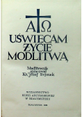 Uświęcam życie modlitwą