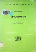 Metaloznawstwo Materiały do ćwiczeń laboratoryjnych