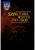 Szprotawa w swym 750-leciu