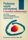 Podstawy opieki paliatywnej w chorobach nowotworowych