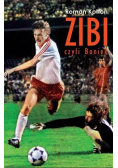 Zibi Biografia Zbigniewa Bońka